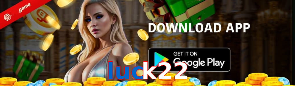 Luck22